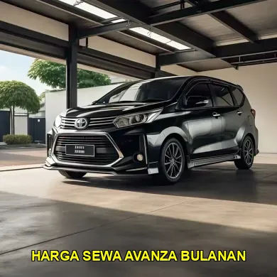 Harga Sewa Avanza Bulanan